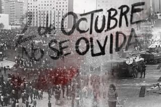 La mas&aacute;cre que cambi&oacute; e hizo historia en M&eacute;xico; &ldquo;El 2 de Octubre no se Olvida&rdquo;