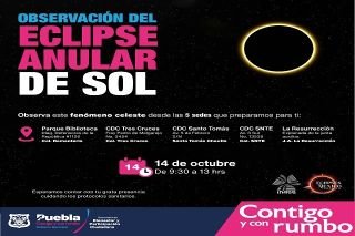 Gobierno municipal de Puebla invita a observar el eclipse anular este 14 de octubre&nbsp;