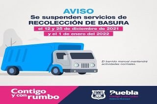Limpia suspender&aacute; servicio de recolecci&oacute;n de basura 12 y 25 de diciembre y 1 de enero