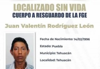 Fiscal&iacute;a localiza sin vida a joven de Tehuac&aacute;n y pide ayuda para ubicar a sus familiares
