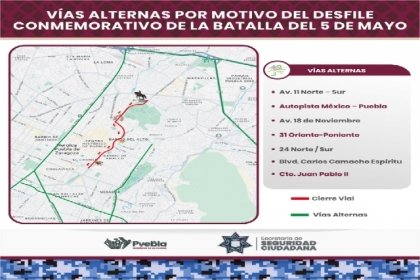 Anuncia SSC, v&iacute;as alternas por el Desfile Conmemorativo de la Batalla del 5 de Mayo