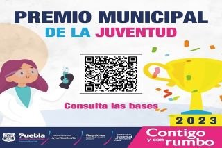 Ayuntamiento de Puebla convoca al &ldquo;Premio municipal de la Juventud&rdquo;
