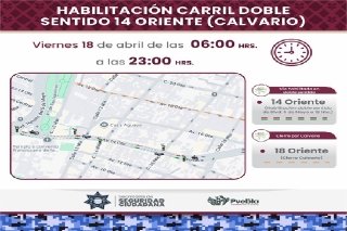 Habilitar&aacute; SSC carril de doble sentido en Boulevard 5 de Mayo por instalaci&oacute;n del Calvario