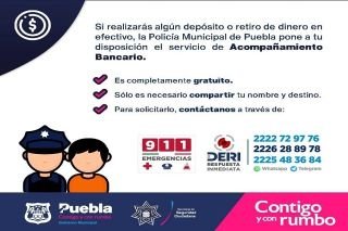 Polic&iacute;a municipal de puebla exhorta a cuentahabientes a solicitar el servicio de acompa&ntilde;amiento bancario