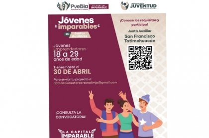 &ldquo;J&oacute;venes Imparables llega a San Francisco Totimehuac&aacute;n para detonar el talento emprendedor&rdquo;